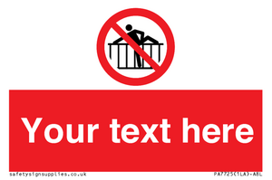 Custom prohibition do not cross barrier